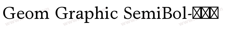 Geom Graphic SemiBol字体转换